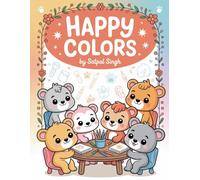 Happy Colors: A Big and Simple Baby Animals Coloring Book for Toddlers - Packed with Cute and Friendly Baby Animals for Kids Ages 1-4 | My First Coloring Adventures for Little Artists!