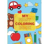 Happy Colors for Little Hands: A Fun Coloring Book with Toys, Animals, Fruits & More!