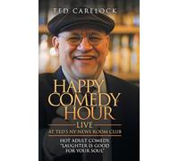 "HAPPY COMEDY HOUR" (live) at Ted's NY News Room Club: HOT Adult Comedy "Laughter Is Good For Your Soul"