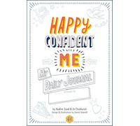 Happy Confident Me My Daily Journal