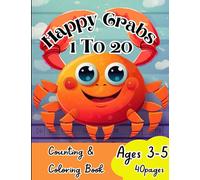 Happy Dancing Crabs Counting and Coloring Adventures: 1 to 20: A combined counting and coloring book, cute sheep themed, for ages 3-5, 40 pages