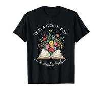 Happy Day Reading It is A Good Time to Read Book Lover T-Shirt