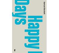 Samuel Beckett – Happy Days – a play in two acts – Faber & Faber