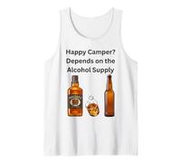 Happy? Depends On The Alcohol Supply Camping Fun Tank Top