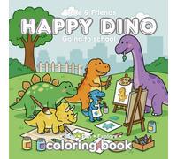 HAPPY DINO: Coloring Book (Cute & Easy & Fun & Explore) (Little Animal Friends Series)