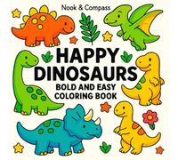 Happy Dinosaurs - A Bold & Easy Coloring Book for All Ages!