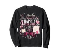 Happy Divorce Party …And She Lived Happily Ever After The Sweatshirt