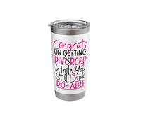 Happy Divorce Party Congrats On Getting Divorced While You Stainless Steel Insulated Tumbler