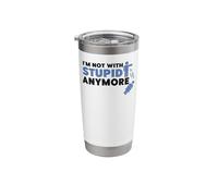 Happy Divorce Party I'm Not with Stupid Anymore Stainless Steel Insulated Tumbler