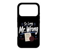 Happy Divorce Party So Long Mr. Wrong Case for iPhone 17 Pro