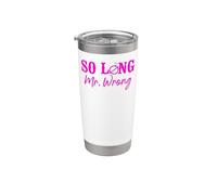 Happy Divorce Party So Long Mr. Wrong Stainless Steel Insulated Tumbler