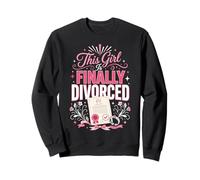 Happy Divorce Party This Girl Is Finally Divorced Sweatshirt