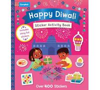 Happy Diwali Sticker Activity Book: the perfect Diwali gift for kids, with over 400 stickers including shiny foil stickers! (Campbell Celebration Sticker Activity Books, 4)