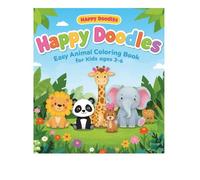 Happy Doodles: Easy Animal Coloring Book for Kids Ages 3-6: Includes Zoo, Dog, Cat, and Whale Pages - Easy Animal Coloring Fun for Preschoolers