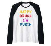 Happy Drunk I'm Purim Funny Purim Costume Queen Esther Party Raglan Baseball Tee
