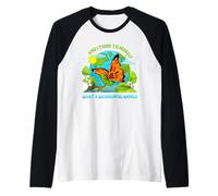 Happy Earth Day and I Think to Myself What A Wonderful World Raglan Baseball Tee