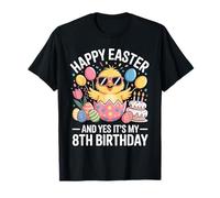 Happy Easter 2026 and Yes It's My 8th Birthday 8 Year Kids T-Shirt