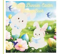 Happy Easter Bunnies.: Coloring Book