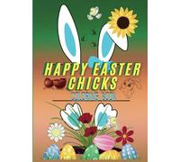 Happy Easter Chicks Coloring Book: Bold and Easy Designs for Adults, Teens, and Kids. Simple, Cute Easter Illustrations, Travel size book