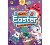 Happy Easter Coding Challenges: A Playful Introduction to computer coding for kids age 8-12 and up -learn Learn to Code Without a Computer by making cool bracelet