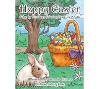 Happy Easter Color By Numbers Coloring Book for Adults: An Adult Color By Numbers Coloring Book of Easter with Spring Scenes, Easter Eggs, Cute ... 30 (Adult Color By Number Coloring Books)
