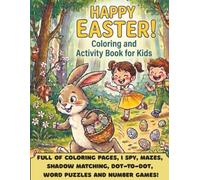 Happy Easter! Coloring and Activity Book for Kids: Large, Easy & Fun - A perfect Gift or Basket Stuffer