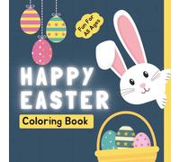 Happy Easter Coloring Book: Big, Bold and Easy Designs | Easter Bunny Activity | Fun Easter Basket Stuffers for All Ages |