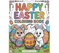 Happy Easter Coloring Book: Creative fun with cute animals and big easy-to-color pages that spark imagination, encourage quiet time, and fit perfectly in any gift basket