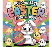 Happy Easter Coloring Book for Kids - A Fun & Festive Holiday Activity: 50+ Images To Keep Your Kids Busy Coloring!