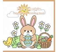 Happy Easter Coloring Book for Kids, Big & Simple Easter Designs with Bunnies, Chicks, and Eggs Easy Toddler Coloring Pages for Ages 1-4