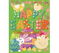 Happy Easter: Coloring book for kids from 3 years old