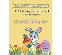 Happy Easter Coloring Book for Toddlers: Bold & Easy Easter Designs for Kids Ages 2-5 | 30 Fun Single-Sided Pages