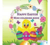 Happy Easter Coloring book mini: Easter egg coloring book, easter bunny coloring book