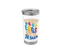 Happy Easter Eggs Forget Eggs Give Me Jesus Christian Stainless Steel Insulated Tumbler