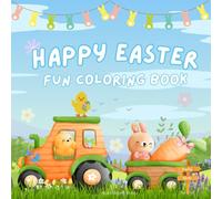 Happy Easter Fun Coloring Book: 50 Cute Easter and Spring Illustrations for Fun and Relaxing Activity for Kids. A Great Easter Basket Stuffer for Boys and Girls.