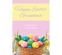 Happy Easter Grandma: Word Search Puzzle Book / One Easter Themed Puzzle per Page Word Find for Adults / Easter Gift for Grandma