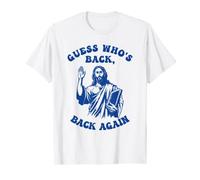 Happy Easter Guess Who's Back? Back Again Jesus Christian T-Shirt