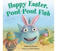 Happy Easter, Pout-Pout Fish: 8 (A Pout-Pout Fish Mini Adventure)