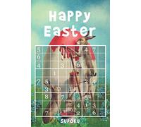 Happy Easter - Sudoku: 4 Difficulty Levels: easy - medium - hard - extreme | Easter Present For Adult | Pocket Sized Book | 192 Logic Puzzles | Mental Fitness | Brain Teaser Game