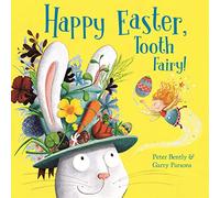 Happy Easter, Tooth Fairy!: Peter Bently