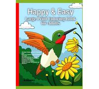 HAPPY & EASY Large Print Coloring Book for Adults: 40 Unique Designs made by a Professional Artist Bold & Easy Varied Designs for Beginners and ... & Stress Relief Incl Positive Quote