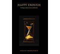 Happy Enough: The Things We Inherit, the Lies We Tell Ourselves