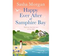 Happy Ever After at Samphire Bay: a romantic, later in life, feel good holiday beach read