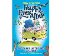 Happy Ever After: The Three Little Pigs Go Camping
