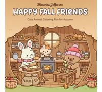 Happy Fall Friends: Cute Animal Coloring Fun for Autumn Creativity and Relaxation
