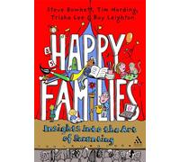 Happy Families: Insights into the art of parenting