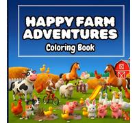 Happy Farm Adventures: Coloring Book
