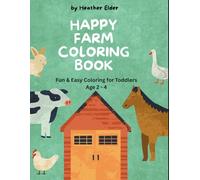 Happy Farm Coloring Book: Fun and Easy Coloring Pages for Little Kids