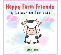 Happy Farm Friends: A Colouring for Kids