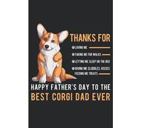 Happy Father's Day Best Corgi Dad Ever: Corgi journal notebook | Father day gift from daughter | Corgi Dad journal | Fathers day journals for dad | Corgi owner gift